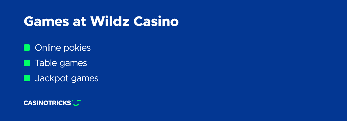 games that Wildz Casino offers